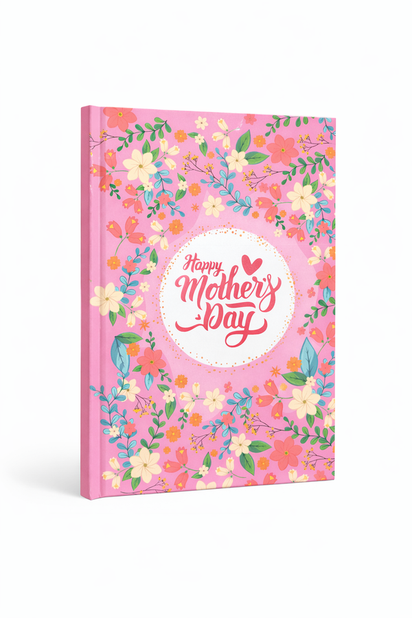 Mother Day– A5 Hardcover Notebook Collection96 Stitched-Bound Pages